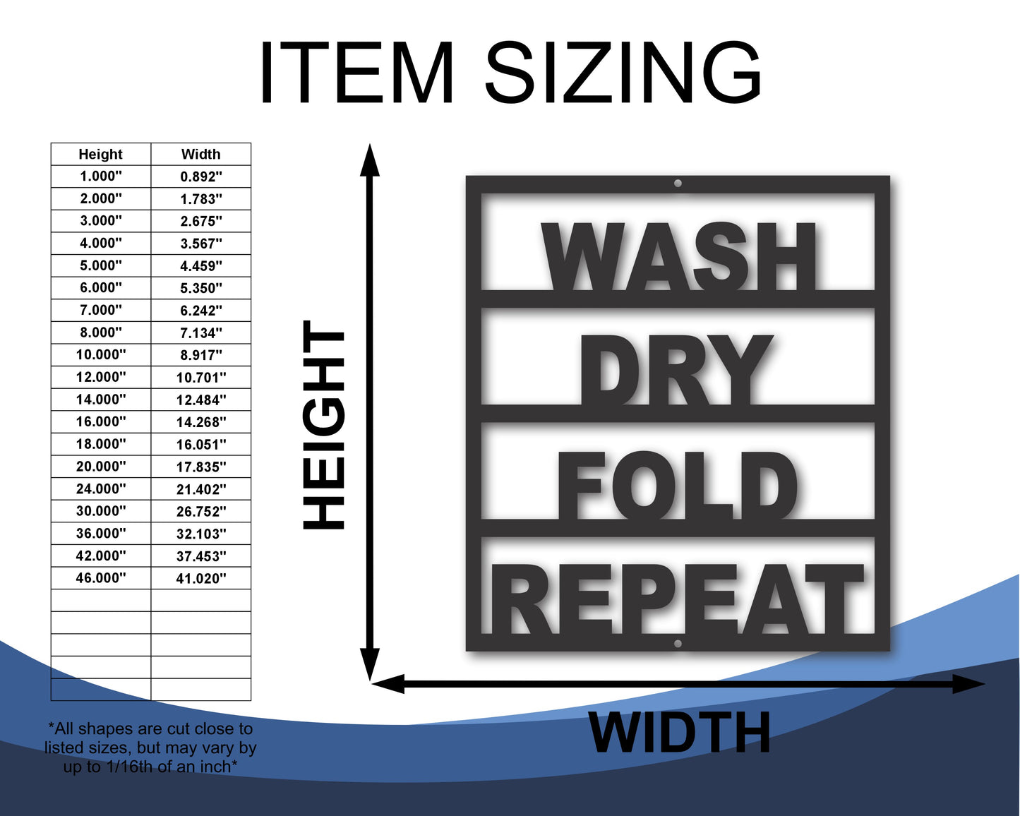 Custom Metal Wash Dry Fold Repeat Laundry Wall Art | Indoor Outdoor | Up to 46" | 20+ Color Options