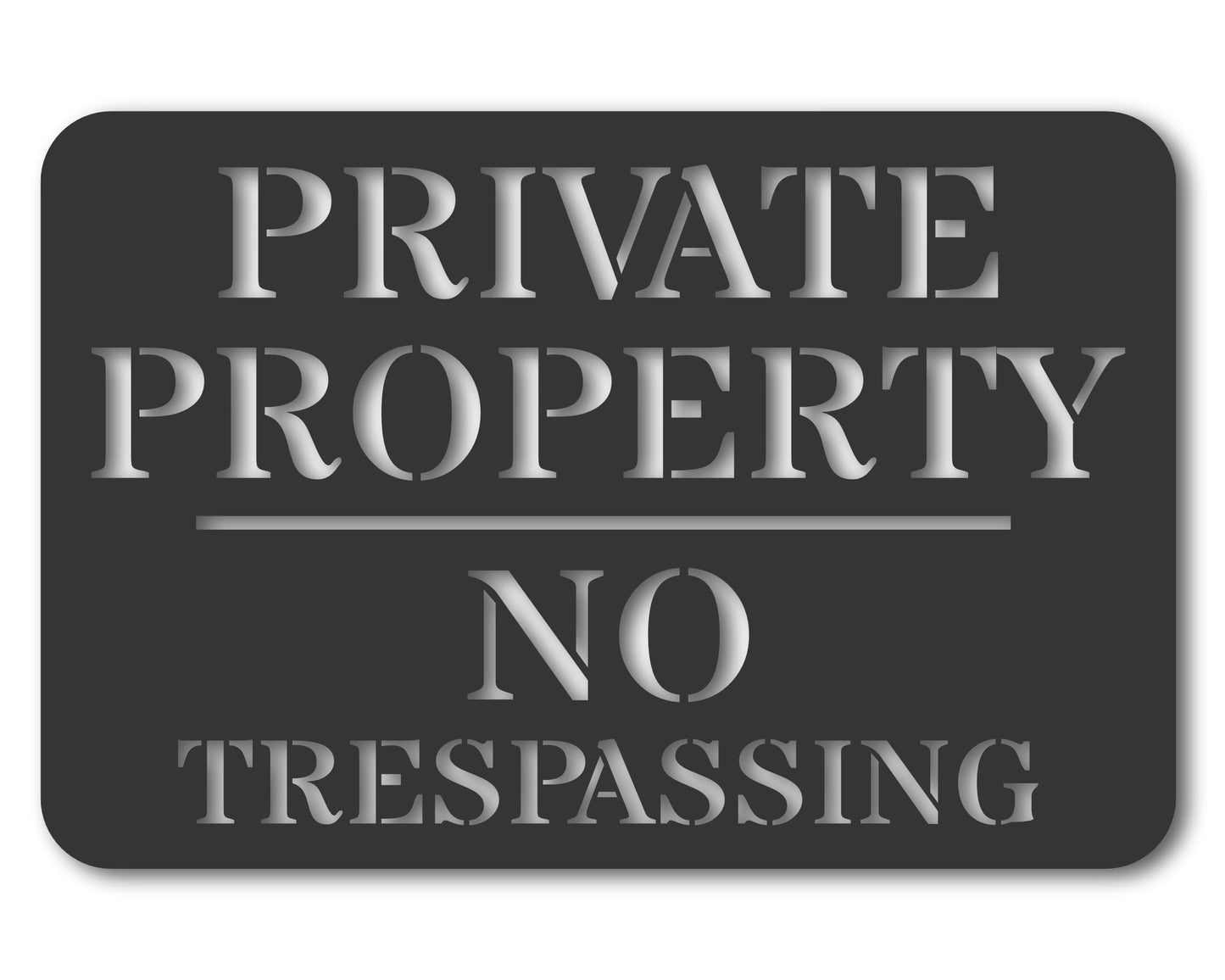 Custom Metal Private Property / No Trespassing Sign | Indoor Outdoor | Up to 46" | 20+ Color Options