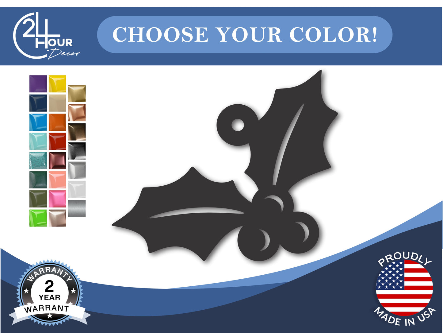 Custom Metal Holly Ornament | 4" to 5" | 20+ Color Options