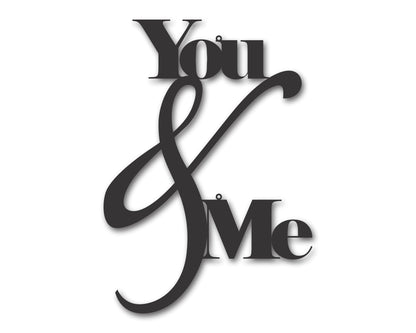 Custom Metal You and Me Wall Art | Indoor Outdoor | Up to 46" | 20+ Color Options