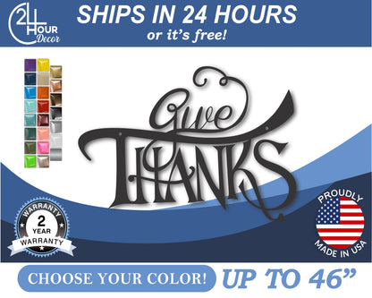 Custom Metal Give Thanks Wall Art | Indoor Outdoor | Up to 46" | 20+ Color Options