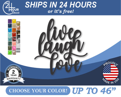 Custom Metal Live Laugh Love Wall Art | Indoor Outdoor | Up to 46" | 20+ Color Options