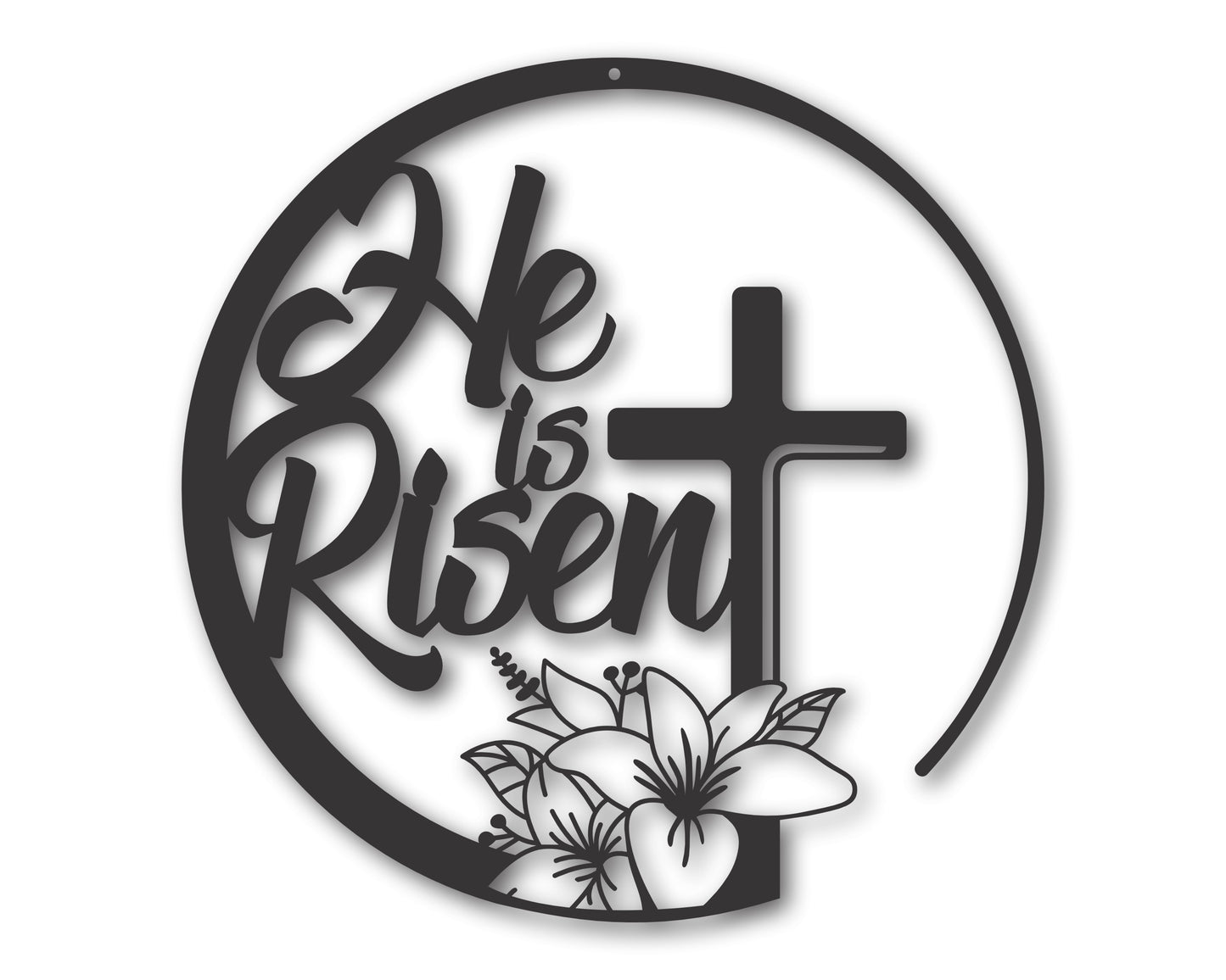 Custom Metal He is Risen Wall Art | Indoor Outdoor | Up to 46" | 20+ Color Options