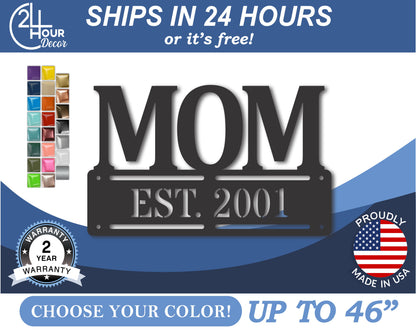 Custom Metal Mom Est. Wall Art | Indoor Outdoor | Up to 46" | 20+ Color Options