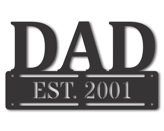 Custom Metal Dad Est. Wall Art | Indoor Outdoor | Up to 46" | 20+ Color Options