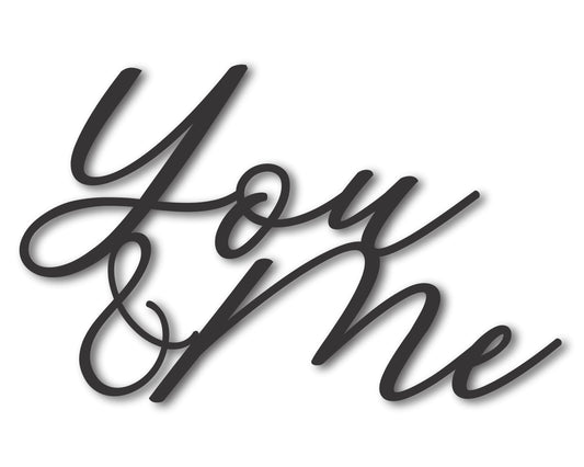 Custom Metal You & Me Script Wall Art | Indoor Outdoor | Up to 46" | 20+ Color Options