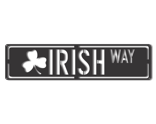 Custom Metal Irish Way Wall Art | Indoor Outdoor | Up to 46" | 20+ Color Options