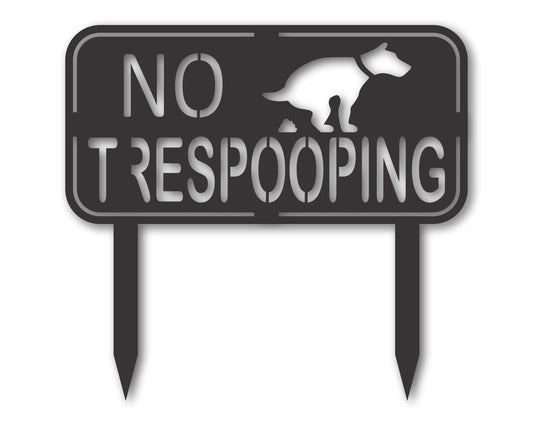 Custom Metal No Trespooping Yard Stake | Indoor Outdoor | Up to 46" | 20+ Color Options