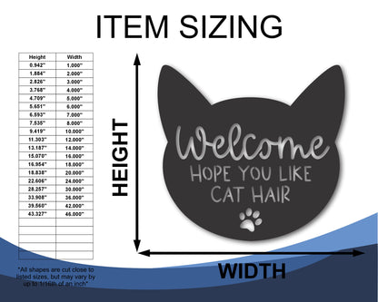 Custom Metal Hope You Like Cat Hair Sign | Indoor Outdoor | Up to 46" | 20+ Color Options