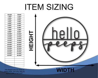 Custom Metal Hello Peeps Wall Art | Indoor Outdoor | Up to 46" | 20+ Color Options