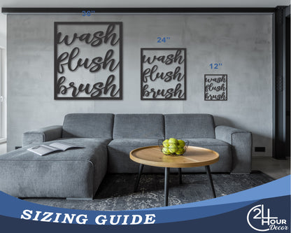 Custom Metal Wash, Flush, Brush Bathroom Wall Art | Indoor Outdoor | Up to 46" | 20+ Color Options
