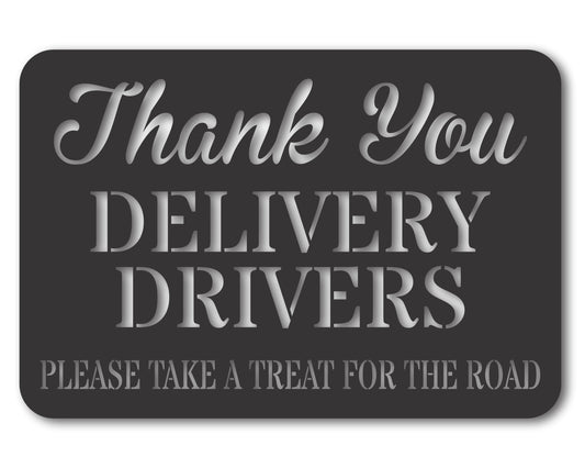Custom Metal Thank You Delivery Drivers Sign | Indoor Outdoor | Up to 46" | 20+ Color Options