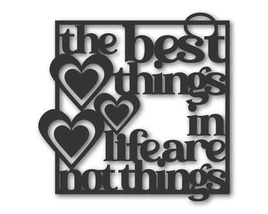 Metal The Best Things in Life Wall Art | 20+ Color Options