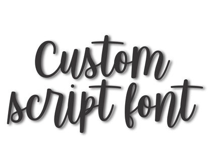 Metal Custom Script Font - 24 Hour Decor, 20+ Colors – 24HourDecor