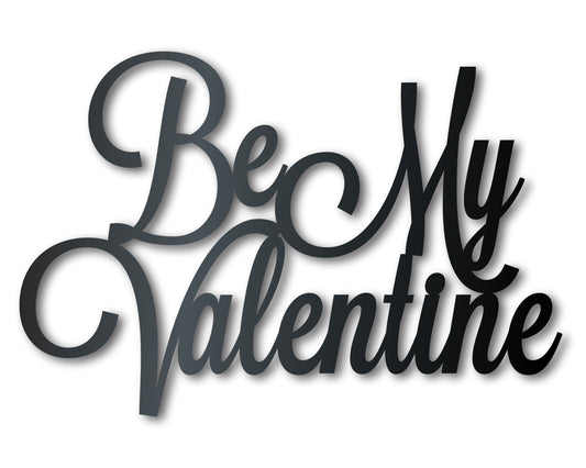 Metal Be My Valentine Wall Art | Metal Valentine's Day Sign | Indoor Outdoor | Up to 46" |  20+ Color Options